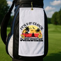 Its 5 O’clock Somewhere Summer Retro Sunset Drinking Golf Towel