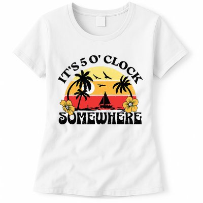 Its 5 O’clock Somewhere Summer Retro Sunset Drinking Womens T-Shirt
