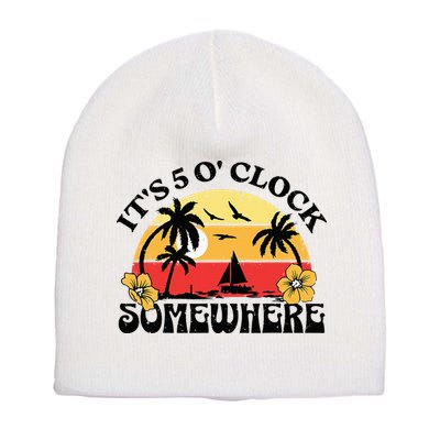 Its 5 O’clock Somewhere Summer Retro Sunset Drinking Short Acrylic Beanie