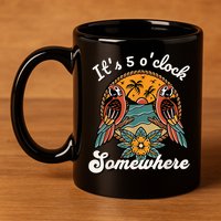 Its 5 O’clock Somewhere Parrot Summer Beach Sunset Drinking 11oz C Handle Ceramic Mug