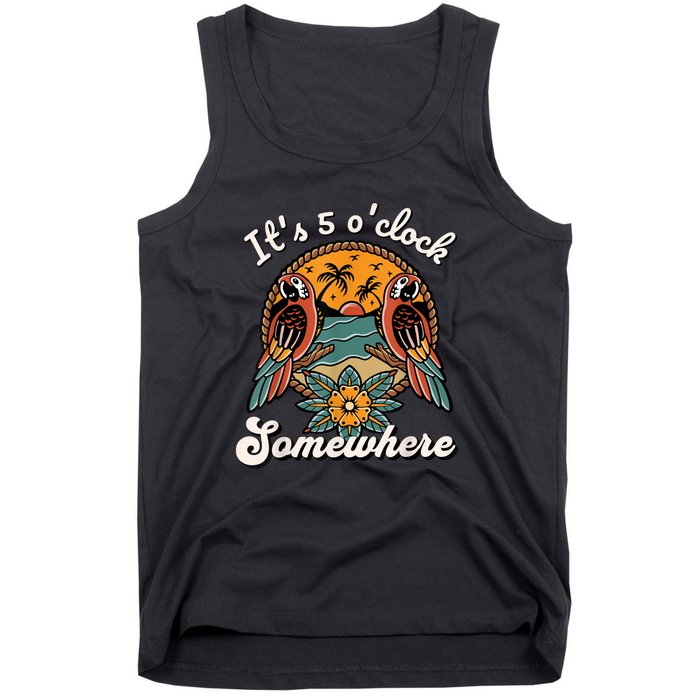 Its 5 O’clock Somewhere Parrot Summer Beach Sunset Drinking Tank Top