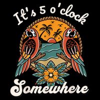 Its 5 O’clock Somewhere Parrot Summer Beach Sunset Drinking Toddler T-Shirt