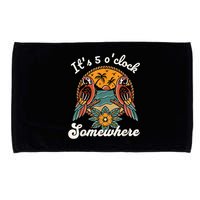 Its 5 O’clock Somewhere Parrot Summer Beach Sunset Drinking Microfiber Hand Towel