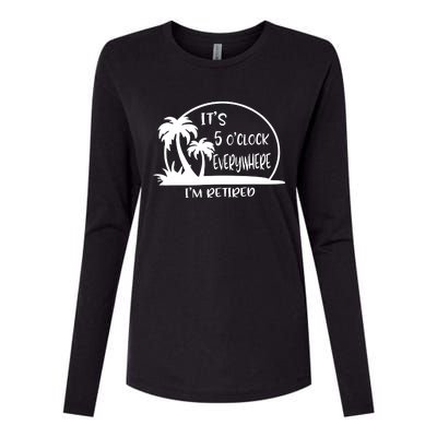 ItS 5 OClock Everywhere IM Retired Womens Cotton Relaxed Long Sleeve T-Shirt