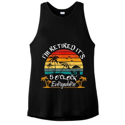 It's 5 O'Clock Everywhere I'm Retired Summer Retirement Ladies PosiCharge Tri-Blend Wicking Tank