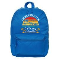 It's 5 O'Clock Everywhere I'm Retired Summer Retirement 16 in Basic Backpack