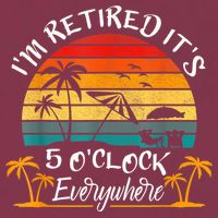 It's 5 O'Clock Everywhere I'm Retired Summer Retirement 16oz Travel Tumbler