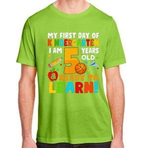 Im 5 Ready To Learn My First Day Of School Kindergarten Adult ChromaSoft Performance T-Shirt