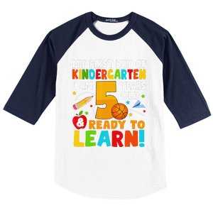 Im 5 Ready To Learn My First Day Of School Kindergarten Baseball Sleeve Shirt