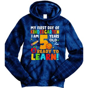 Im 5 Ready To Learn My First Day Of School Kindergarten Tie Dye Hoodie