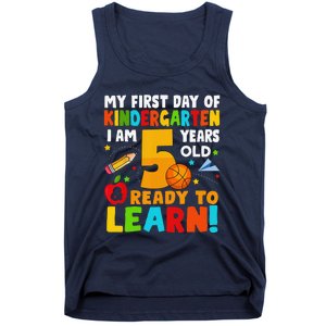 Im 5 Ready To Learn My First Day Of School Kindergarten Tank Top