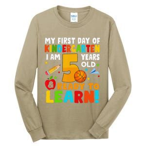 Im 5 Ready To Learn My First Day Of School Kindergarten Tall Long Sleeve T-Shirt