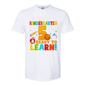 Im 5 Ready To Learn My First Day Of School Kindergarten Softstyle CVC T-Shirt