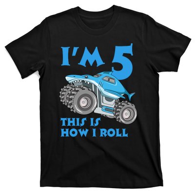 I'm 5 This Is How I Roll Shark Monster Truck 5th Birthday T-Shirt