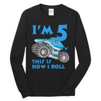 I'm 5 This Is How I Roll Shark Monster Truck 5th Birthday Tall Long Sleeve T-Shirt