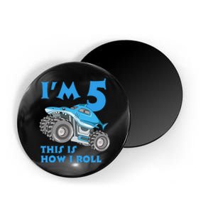 I'm 5 This Is How I Roll Shark Monster Truck 5th Birthday Magnet