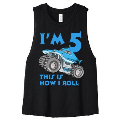 I'm 5 This Is How I Roll Shark Monster Truck 5th Birthday Women's Racerback Cropped Tank