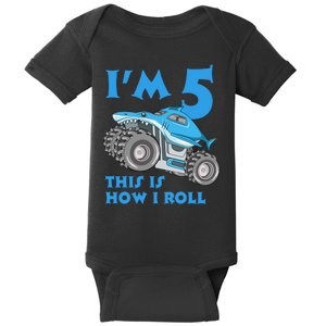 I'm 5 This Is How I Roll Shark Monster Truck 5th Birthday Baby Bodysuit