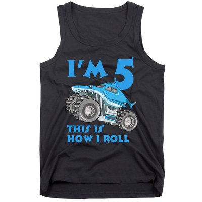 I'm 5 This Is How I Roll Shark Monster Truck 5th Birthday Tank Top