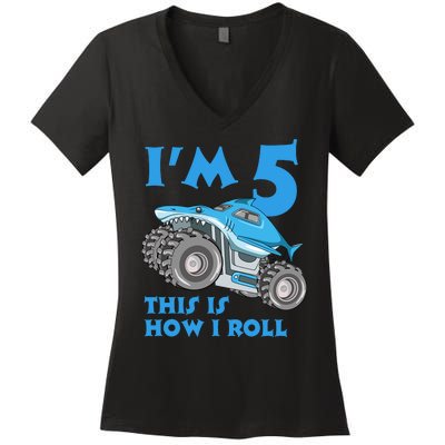 I'm 5 This Is How I Roll Shark Monster Truck 5th Birthday Women's V-Neck T-Shirt