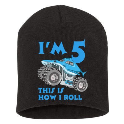 I'm 5 This Is How I Roll Shark Monster Truck 5th Birthday Short Acrylic Beanie