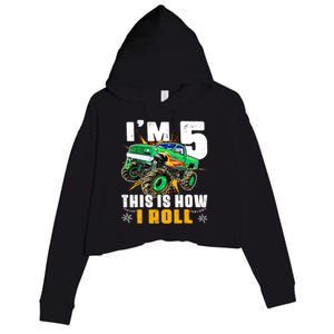 Im 5 This Is How I Roll Monster Truck 5th Birthday Boy Crop Fleece Hoodie