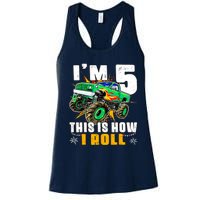 Im 5 This Is How I Roll Monster Truck 5th Birthday Boy Women's Racerback Tank