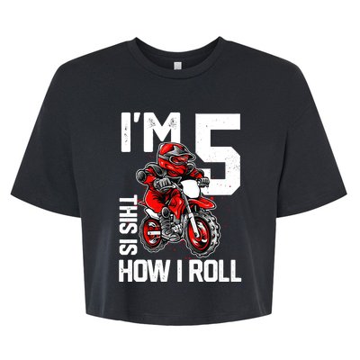 Im 5 This Is How I Roll Dirt Bike 5th Birthday Party Boy Bella+Canvas Jersey Crop Tee