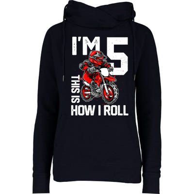 Im 5 This Is How I Roll Dirt Bike 5th Birthday Party Boy Womens Funnel Neck Pullover Hood