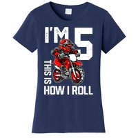 Im 5 This Is How I Roll Dirt Bike 5th Birthday Party Boy Women's T-Shirt