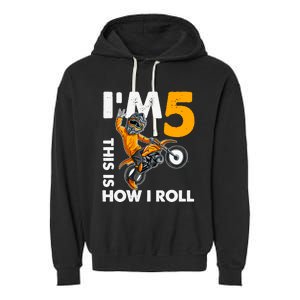 IM 5 This Is How I Roll Dirt Bike 5th Birthday Party Boy Garment-Dyed Fleece Hoodie