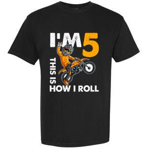 IM 5 This Is How I Roll Dirt Bike 5th Birthday Party Boy Garment-Dyed Heavyweight T-Shirt