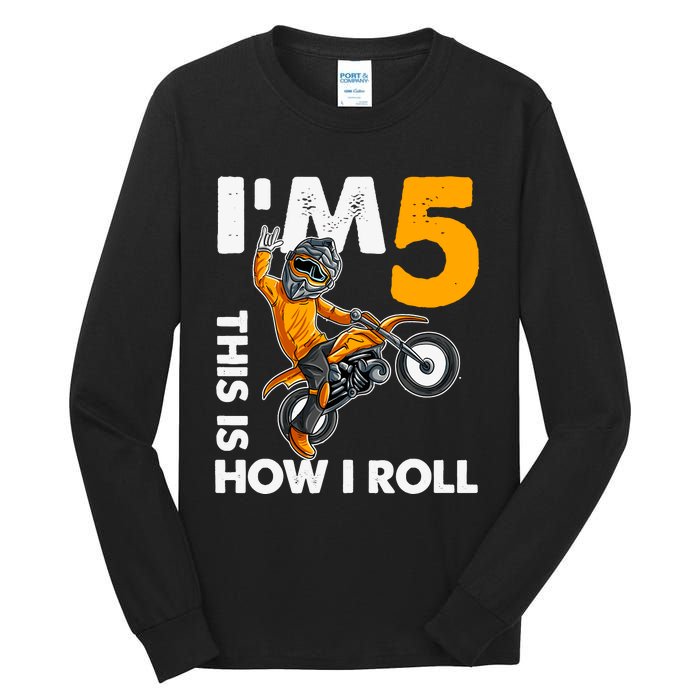 IM 5 This Is How I Roll Dirt Bike 5th Birthday Party Boy Tall Long Sleeve T-Shirt