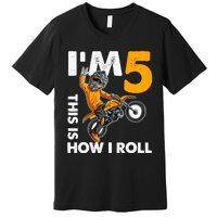 IM 5 This Is How I Roll Dirt Bike 5th Birthday Party Boy Premium T-Shirt