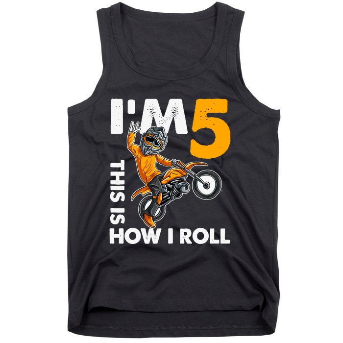 IM 5 This Is How I Roll Dirt Bike 5th Birthday Party Boy Tank Top