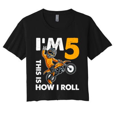 IM 5 This Is How I Roll Dirt Bike 5th Birthday Party Boy Women's Crop Top Tee