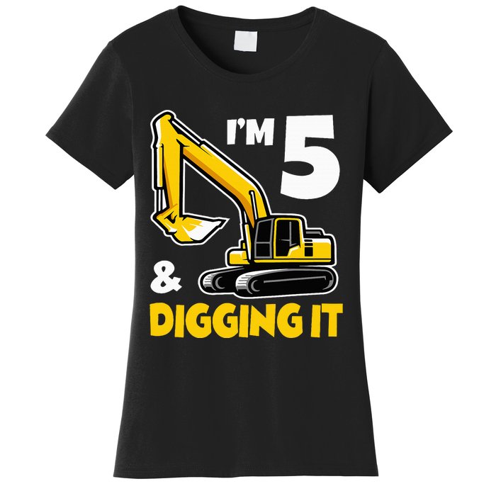 I'm 5 Year Old Gift Excavator Construction 5th Birthday Women's T-Shirt