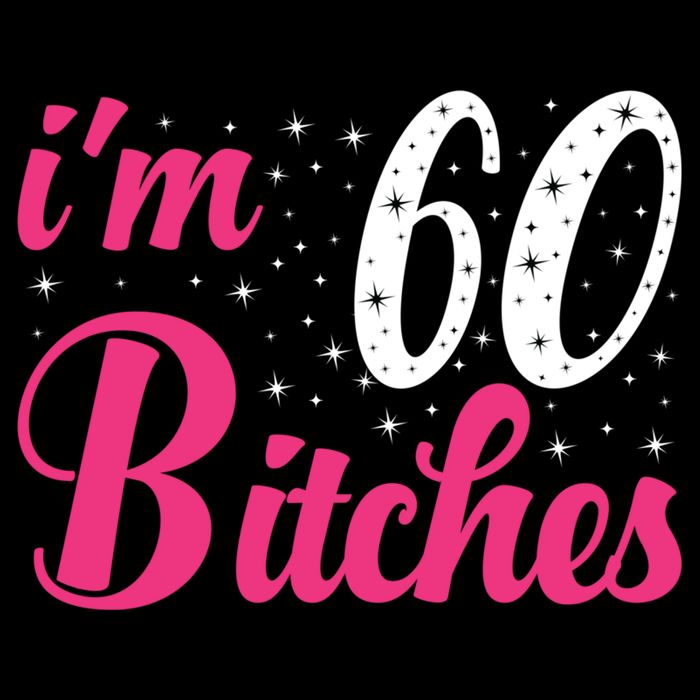 I'm 60 Bitches Wo 60th Birthday 60 Years Old Birthday Long Sleeve Button