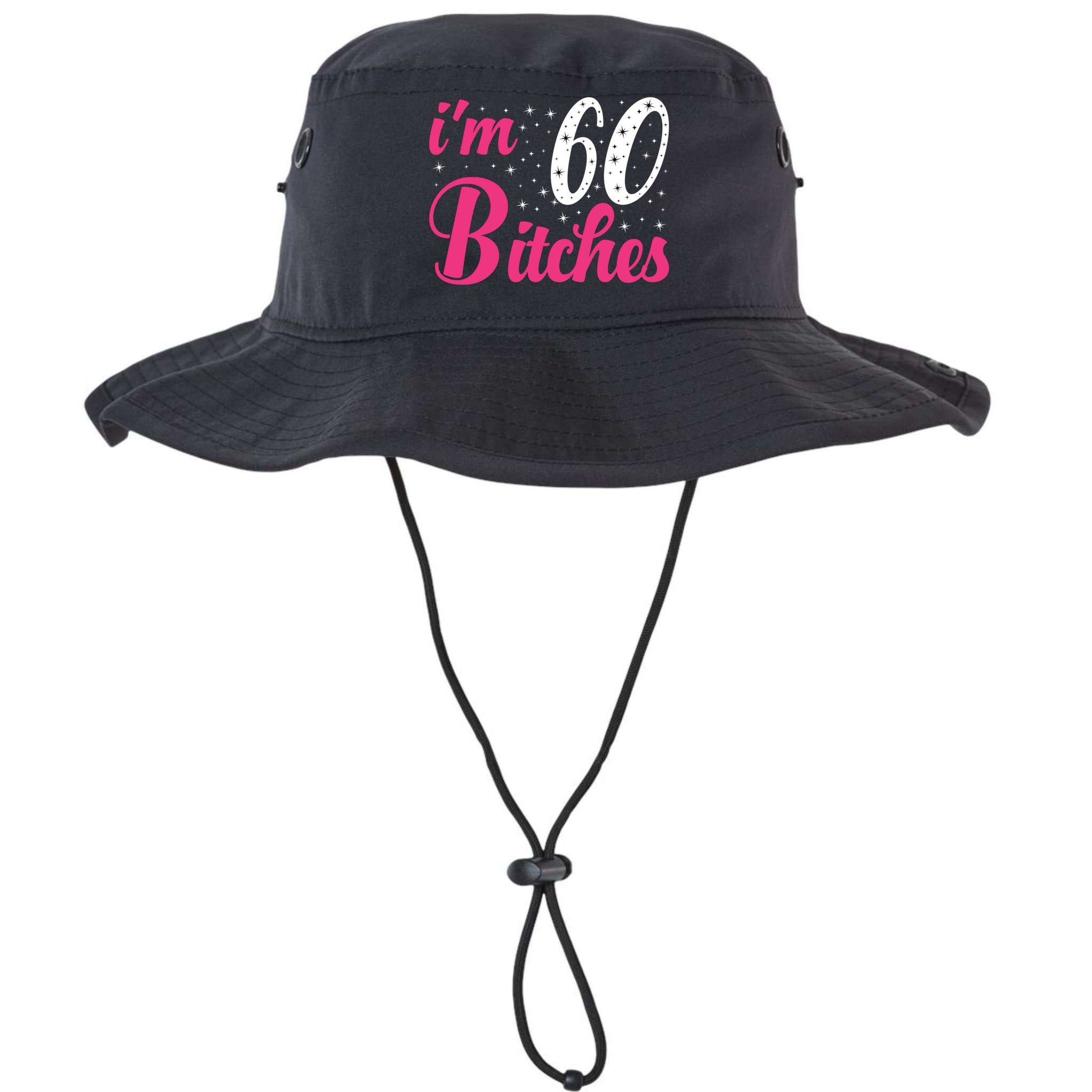 I'm 60 Bitches Wo 60th Birthday 60 Years Old Birthday Long Sleeve Bucket Hat