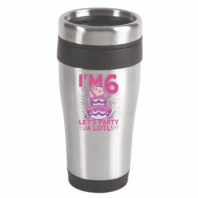 I'm 6 Bday Axolotl Party Cute 6th Birthday Axolotl 16oz Travel Tumbler