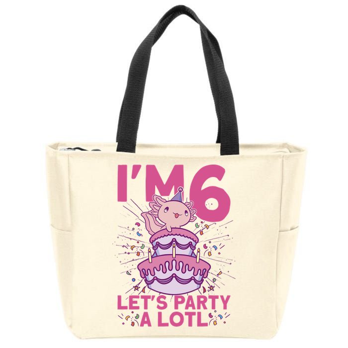 I'm 6 Bday Axolotl Party Cute 6th Birthday Axolotl Zip Tote Bag