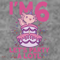 I'm 6 Bday Axolotl Party Cute 6th Birthday Axolotl Toddler Sweatshirt