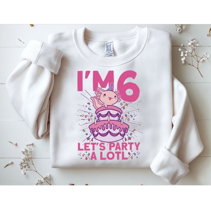 I'm 6 Bday Axolotl Party Cute 6th Birthday Axolotl Sweatshirt