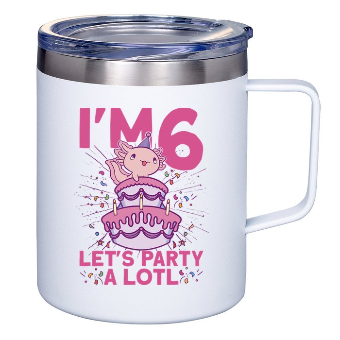 I'm 6 Bday Axolotl Party Cute 6th Birthday Axolotl 12oz Stainless Steel Coffee Mug