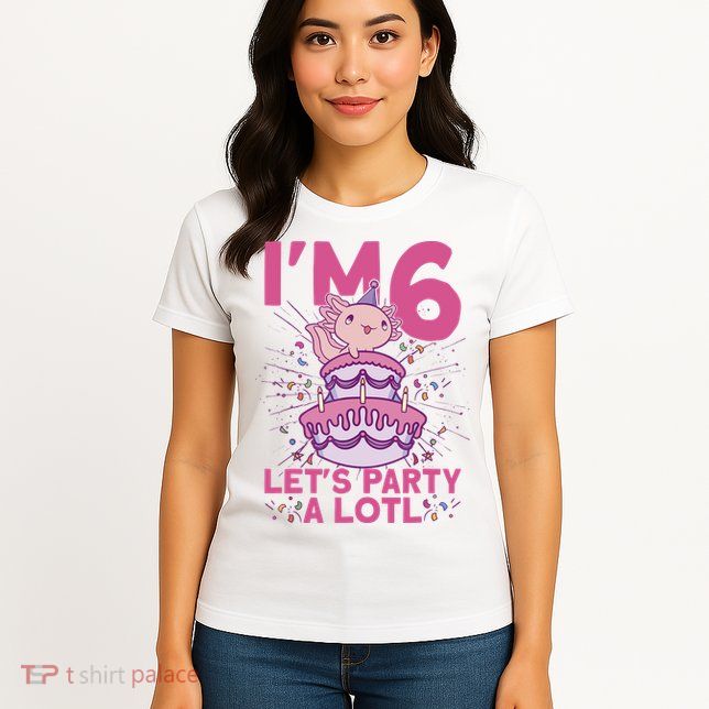 I'm 6 Bday Axolotl Party Cute 6th Birthday Axolotl Womens T-Shirt