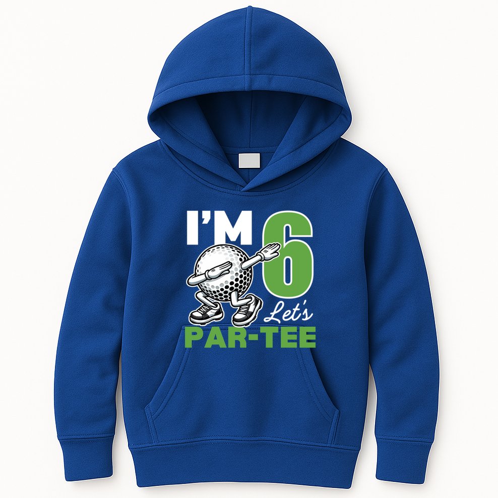 IM 6 LetS Par 6th Years Old Golf Party Birthday Gift Kids Hoodie