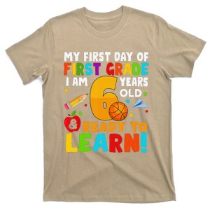 Im 6 Ready To Learn My Back To School First 1st Grade T-Shirt