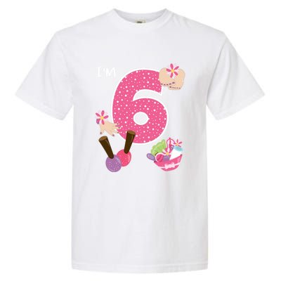 I'm 6 Spa Party Birthday Nail Polish Makeup Birthday Gift Garment-Dyed Heavyweight T-Shirt