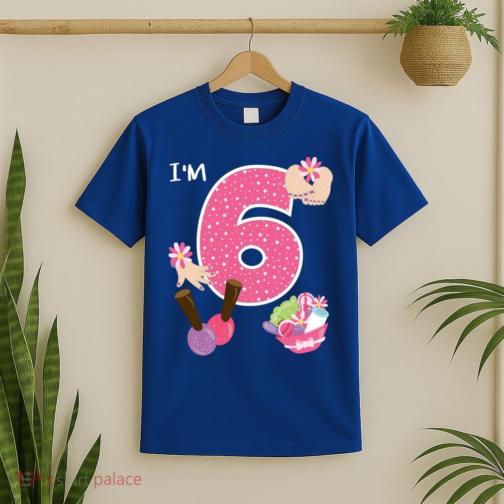 I'm 6 Spa Party Birthday Nail Polish Makeup Birthday Gift T-Shirt