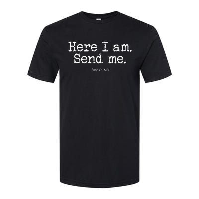 Isaiah 68 Send Me Missions Softstyle CVC T-Shirt